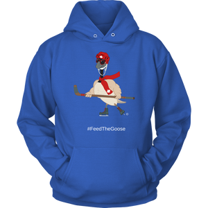 Feed The Goose© - Hockey Hoodie - AskDrGanz.com