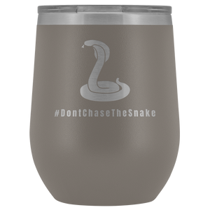 Don't Chase The Snake© - Polar Camel™ Wine Tumbler - AskDrGanz.com