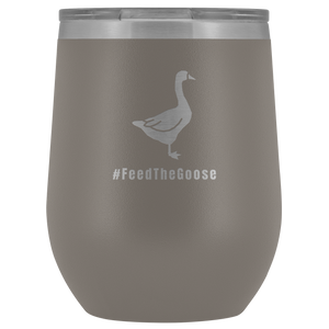 Feed The Goose© - Polar Camel™ Wine Tumbler - AskDrGanz.com
