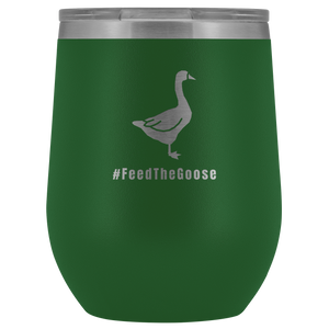 Feed The Goose© - Polar Camel™ Wine Tumbler - AskDrGanz.com