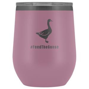 Feed The Goose© - Polar Camel™ Wine Tumbler - AskDrGanz.com